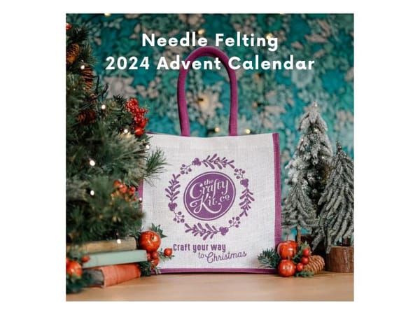 It's Junemas - Get Your 2024 Needle Felting Advent Calendar Kit!